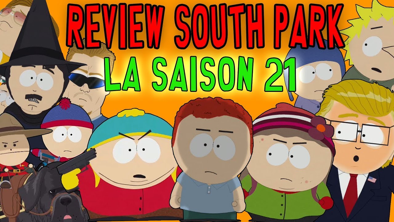 [FR] SOUTH PARK SAISON 21 : REVIEW COMPLÈTE - YouTube
