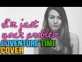 I'm Just Your Problem - [ADVENTURE TIME] COVER