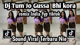 Download Lagu DJ TUM JO GUSSA BHI KORA DJ INDIA HEY SHONA  SOUND VIRAL TIKTOK TERBARU YANG KALIAN CARI NIE MP3