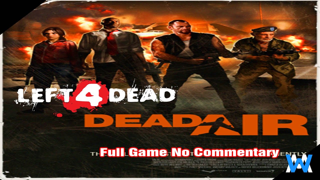 Left 4 Dead Dead Air Full Game NO COMMENTARY 1440P 60FPS