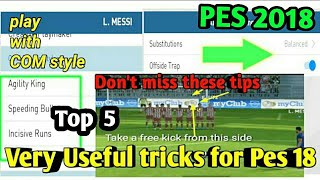 5 Secret Tips and Trick that you are Missing in PES 2018 MOBILE