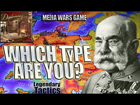 8 Diplomacy Archetypes / Which Type Are You? / Media Wars Game