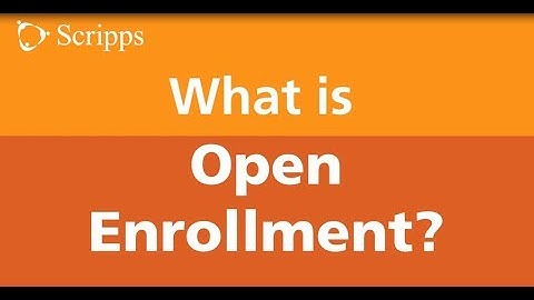 What is Open Enrollment? | Ask The Expert