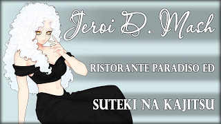 Ristorante Paradiso ED - Suteki na Kajitsu (cover by Jeroi D. Mash)