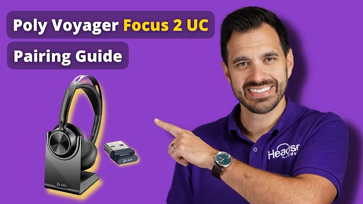 Poly Voyager Focus 2 UC Pairing Guide + Mobile Phone Pairing