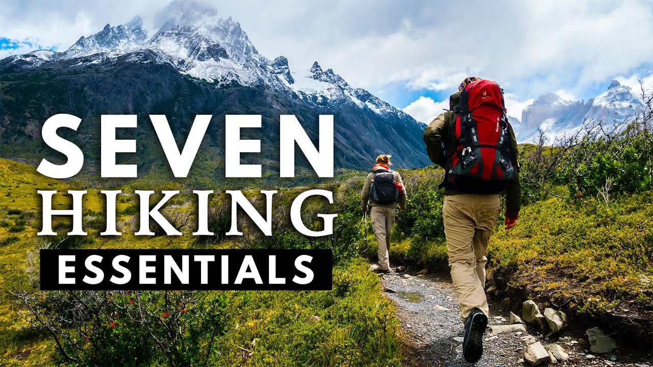 7 Essentials for Hiking - Must Haves For Beginner Hikers 