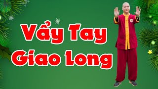 20 Phút Vẩy Tay Giao Long Và Hỗn Nguyên Khí Công: Trị Gan, Thận, Mất Ngủ