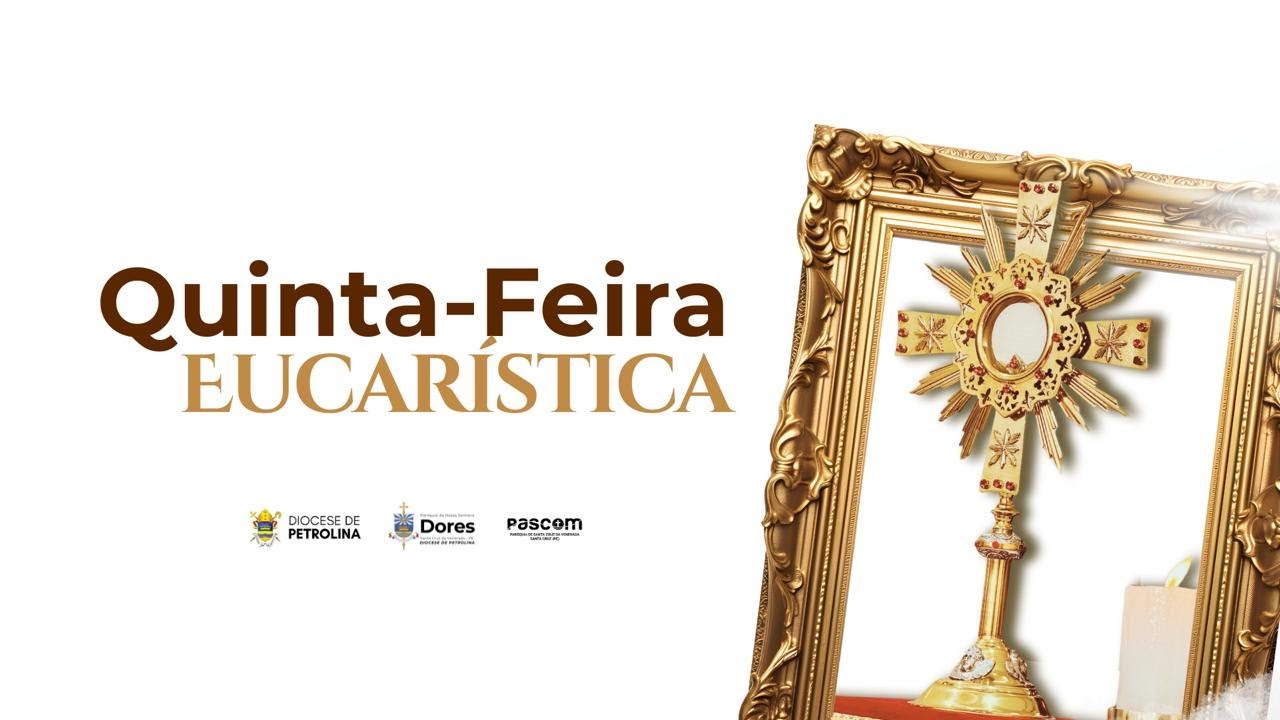 SANTA MISSA QUINTA DE ADORAÇÃO