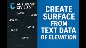 3) Create Surface from Text Elevation Data in Civil 3D