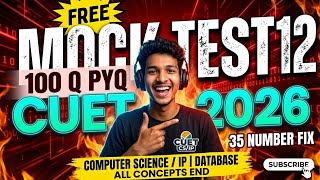 CUET2026  CS/IP  MOCK TEST 12