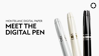 Montblanc Digital Paper Discover The Montblanc Digital Pen