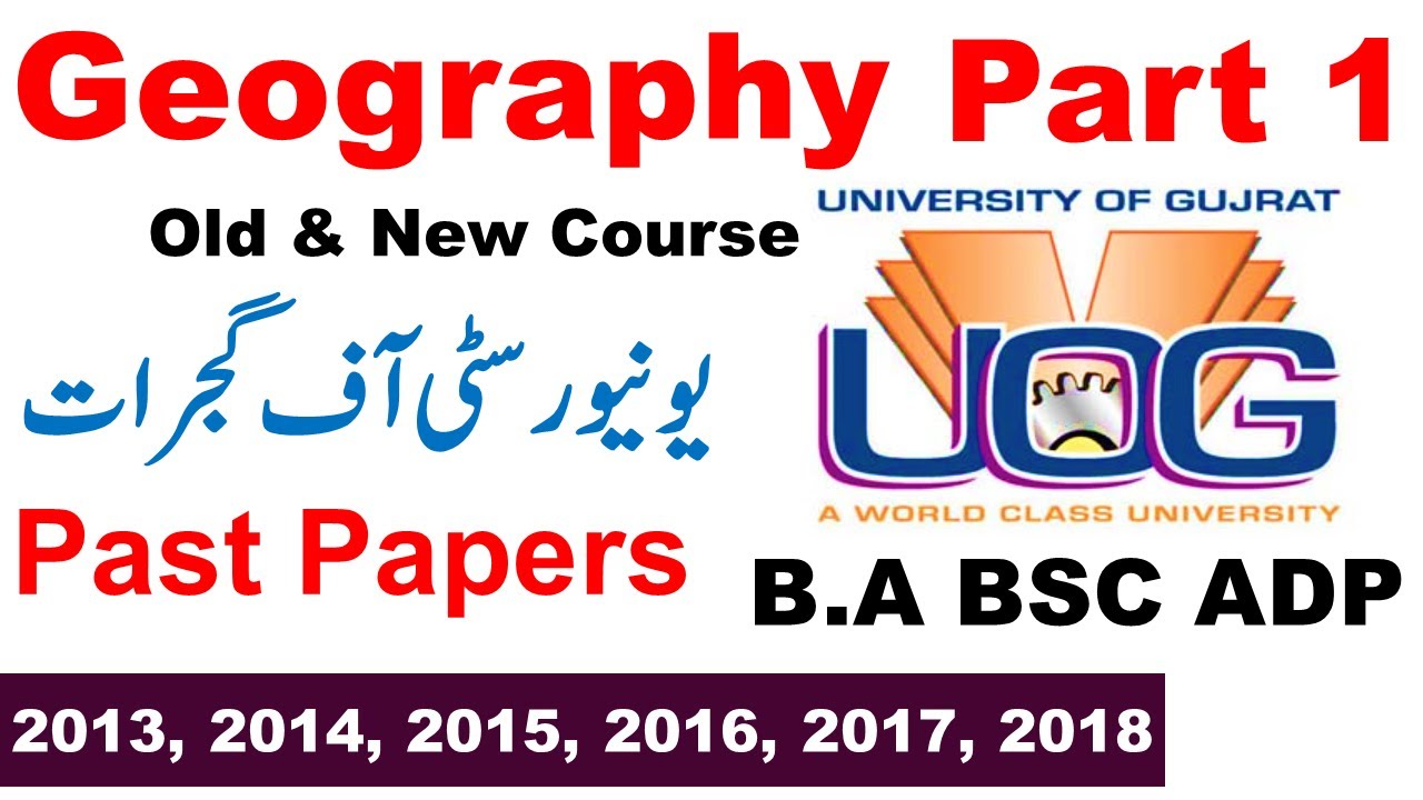 BA/BSC/ADP Part 1 Geography 2013 To 2018 Original Old & New Syllabus Papers Gujrat University