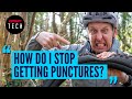 How To Stop Getting Punctures On Your Mountain Bike | No More Flat Tyres
