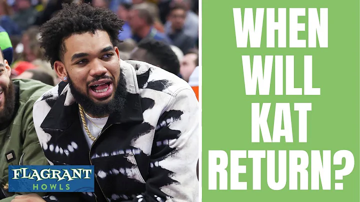 When will Karl-Anthony Towns return to Minnesota T...