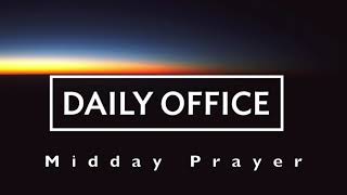 Guided Daily Office: Midday Prayer