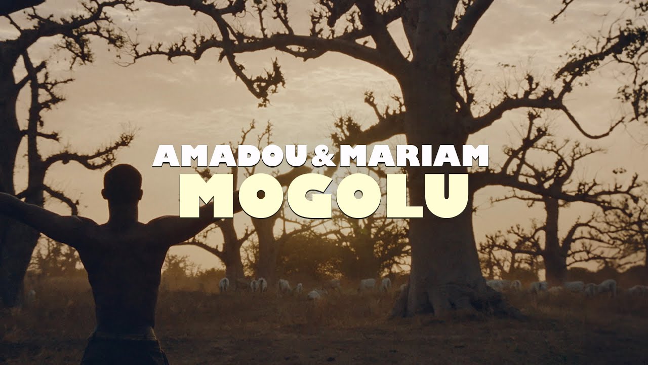 Amadou  Mariam   Mogolu