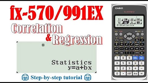 Correlation and regression for linear regression (Casio fx-570/991EX)