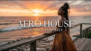 Deep Afro House Sunset Playlist | The Perfect Ending to Every Day