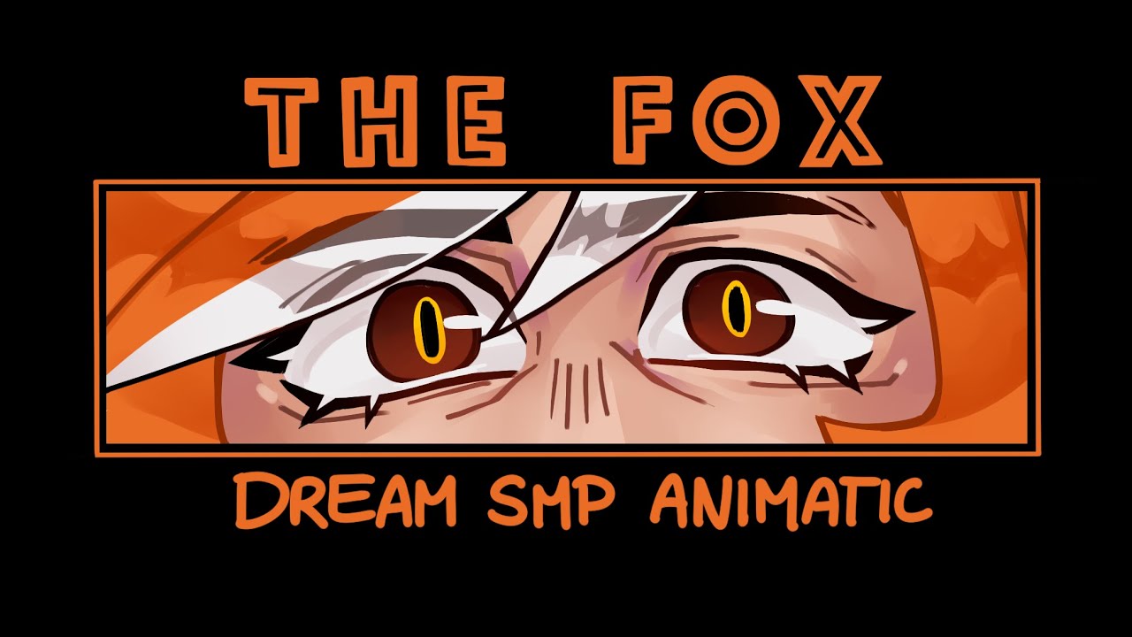 The Fox || Dream SMP Animatic