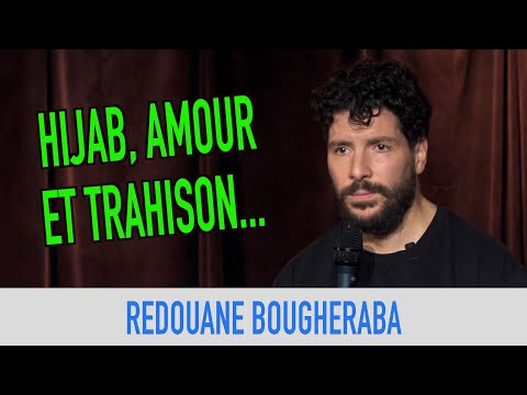 REDOUANE BOUGHERABA - HIJAB, AMOUR ET TRAHISON...