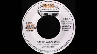 JACOB MILLER – Who Say Jah No Dread [1975]