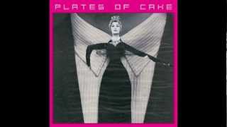 Plates of Cake - As if the Choice Were Mine