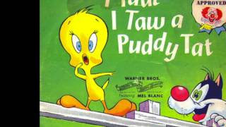 Mel Blanc I Taut I Taw A Puddy Tat By Tweety Sylvester