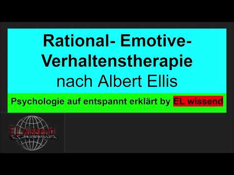 Video: Rationale Emotionale Verhaltenstherapie: Prinzipien, Techniken, Wirksamkeit