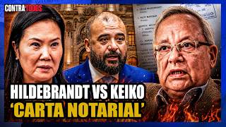 CARTA NOTARIAL: HILDEBRANDT VS KEIKO | CONTRA TODOS 🔴