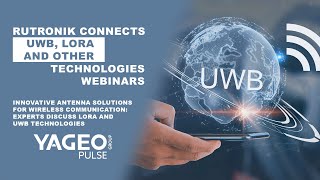 Rutronik UWB, LoRa and other Webinars - Innovative Antenna Solutions for Wireless Communication