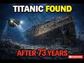 How the RMS Titanic Was Finally Found After 73 Years #titanic #documentary #storytime