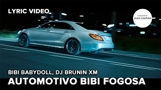 Bibi Babydoll, Dj Brunin XM - Automotivo Bibi Fogosa (Lyric Video)