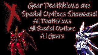 Xenogears Gear Deathblow & Special Options Showcase: All Gears, All Deathblows, All Special Options!