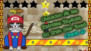 Ubicación de Todas las Estrellas Secretas y Replicas Parte 2 | Super Mario 64 : Star Road | OnlyKato