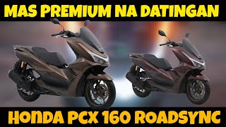 Honda Pcx 160 Roadsync Mas Premium Ang Datingan
