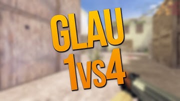 Glau 1vs4 @ FastCup