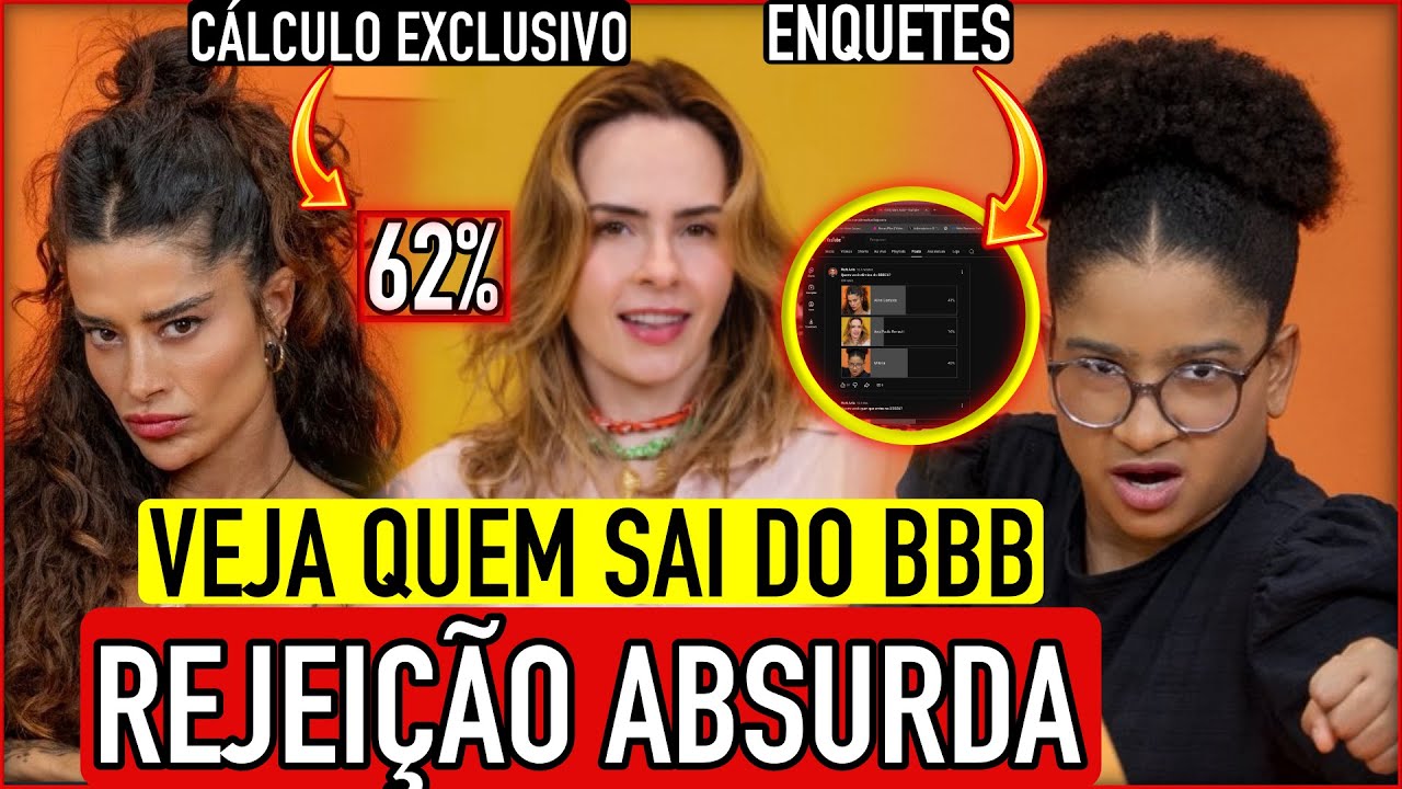 🔴REJEIÇÃO!! VEJA QUEM IRÁ SAIR DO BBB26: MEU CÁLCULO EXCLUSIVO + GIRO DE ENQUETES!