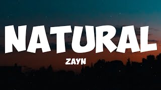 zayn- natural ( lyrics)