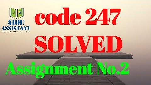 aiou solved Assignment autumn 2020 || code 247 Assignment no.02