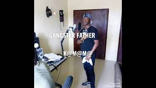 GANGSTER FATHER K@M@M@