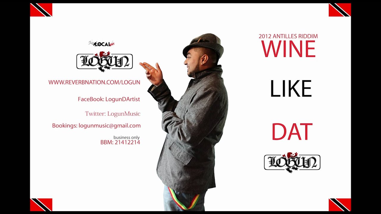 [2012 Soca] Logun Wine Like Dat [Antilles Riddim] HD YouTube