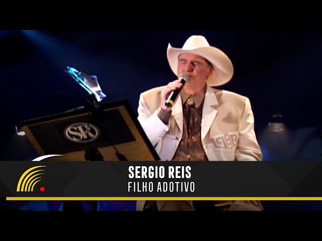 SERGIO REIS - FILHO ADOTIVO