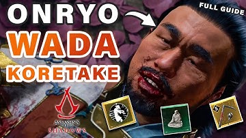 Onryo Wada Koretake Full Guide | Legendary Kusarigama ► Assassin