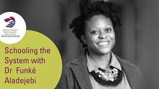 Schooling the System with Dr  Funké Aladejebi