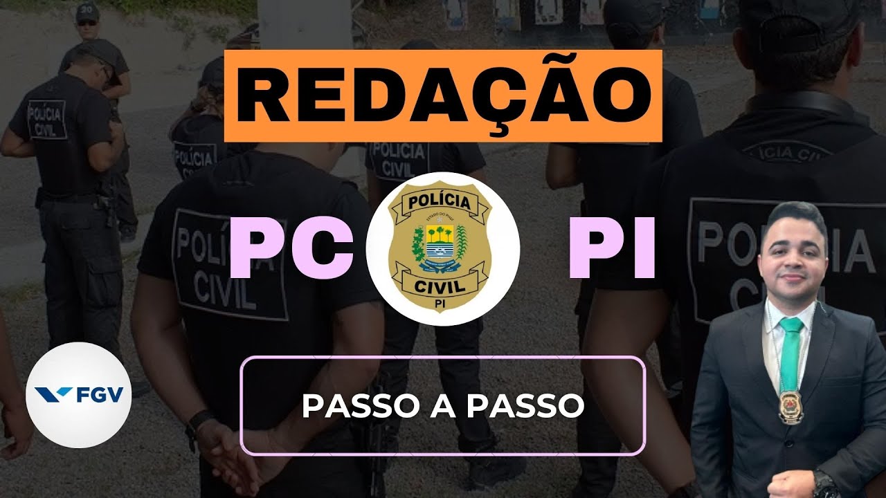 Redação PC PI (FGV) - - Passo a passo  | Redação Pontual