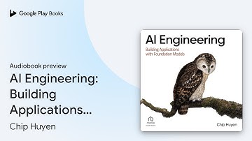AI Engineering: Building Applications with… by Chip Huyen · Audiobook preview
