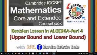 IGCSE MATHEMATICS Lesson Revision on ALGEBRA Part 4   Lower Bound & Upper Bound