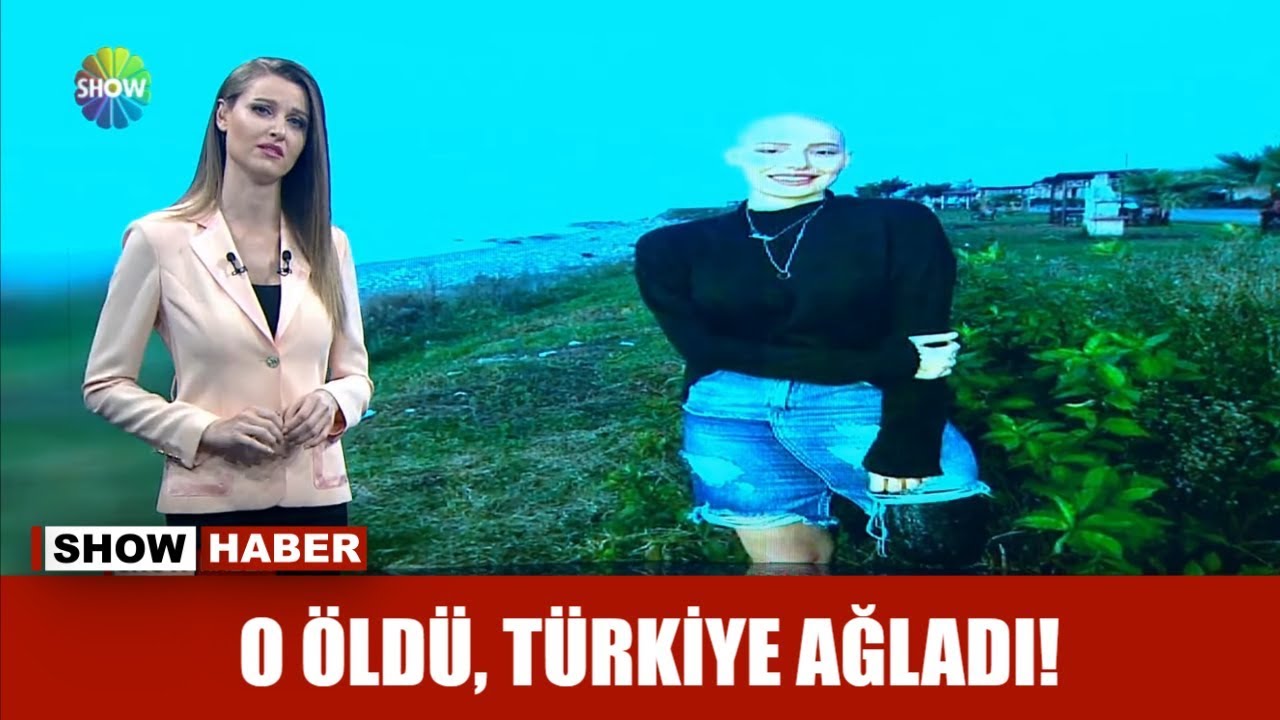 O öldü, Türkiye ağladı!