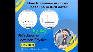 How to correct/remove baseline in XRD data? | remove of background data |@PhysicsAQ