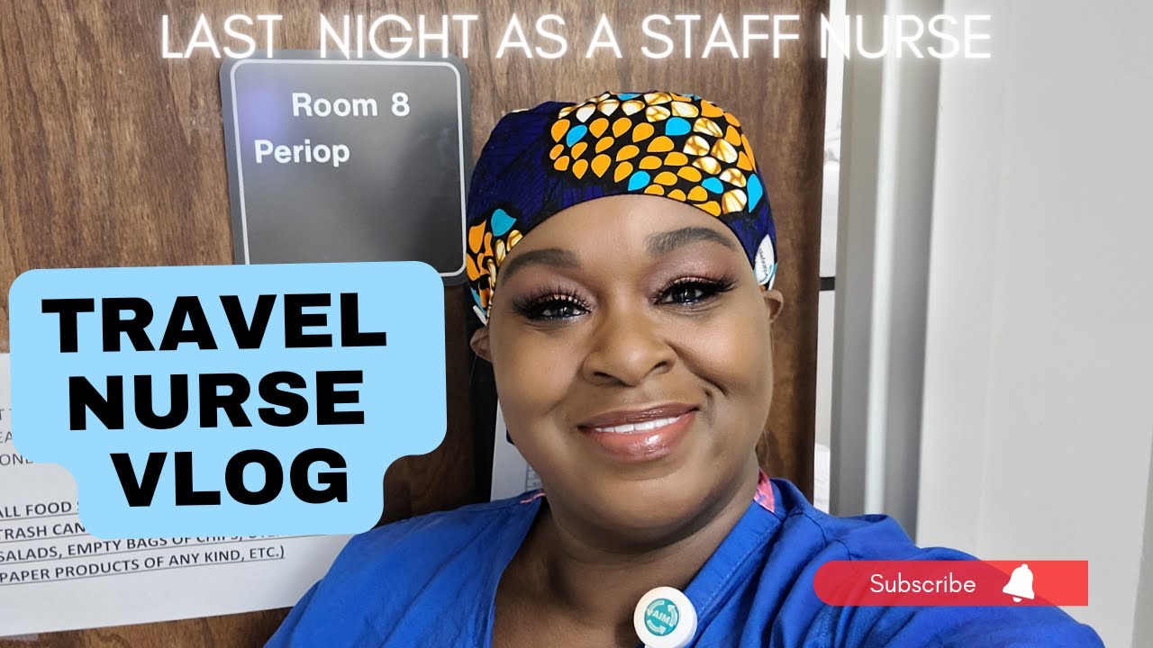 🩺💊🧳TRAVEL NURSE VLOG// LAST NIGHT AS A STAFF NURSE YouTube